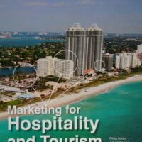 Manual Solution Marketing for Hospitality and Tourism (6th Edition) 6 by Philip T. Kotler, John T. Bowen, James Makens Ph.D.