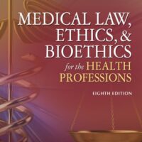 Full Download Test Bank Medical Law, Ethics, & Bioethics for the Health Professions 8 by Carol D. Tamparo