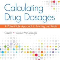 Manual Solutions for Calculating Drug Dosages A Patient-Safe Approach to Nursing and Math Second by Sandra Luz Martinez De Castillo, Maryanne Werner-McCullough