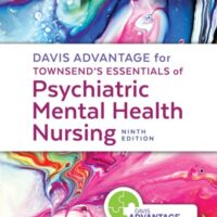 Full Download Test Bank Davis Advantage for Townsend's Essentials of Psychiatric Mental-Health Nursing Concepts of Care in Evidence-Based Practice Ninth by Karyn I. Morgan
