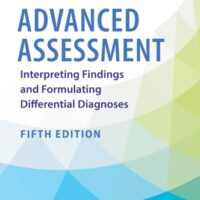 Manual Solution Advanced Assessment Interpreting Findings and Formulating Differential Diagnoses Fifth by Mary Jo Goolsby, Laurie Grubbs