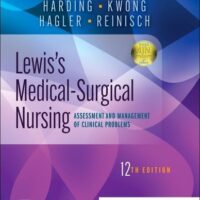 Full Download Test Bank Lewis's Medical-Surgical Nursing: Assessment and Management of Clinical Problems, Single Volume 12 by Debra Hagler PhD RN ACNS-BC CNE CHSE ANEF FAAN, Courtney Reinisch RN DNP FNP-BC, Mariann M. Harding PhD RN CNE FAADN, Jeffrey Kwong DNP MPH AGPCNP-BC FAANP FAAN