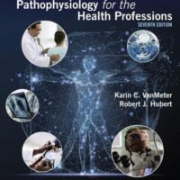 Manual Solution for Gould's Pathophysiology for the Health Professions 7 by Karin C. VanMeter, Robert J Hubert