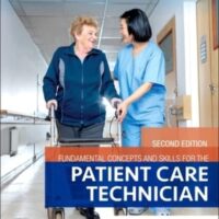 Manual Solutions for Fundamental Concepts and Skills for the Patient Care Technician 2 by Kimberly Townsend Little PhD RN WHNP-BC CNE