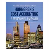 Full Download Test Bank Horngren's Cost Accounting [RENTAL EDITION] 17 by Srikant M. Datar, Madhav V. Rajan