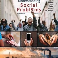 Manual Solutions for Understanding Social Problems (MindTap Course List) 11 by Linda A. Mooney, Molly Clever, Marieke Van Willigen