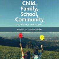 Manual Solutions for Child, Family, School, Community: Socialization and Support 11 by Stephanie White, Roberta M. Berns