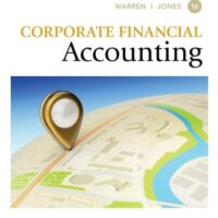 Full Download Manual Solution Corporate Financial Accounting (MindTap Course List) 16 by Carl S. Warren, Jeff Jones