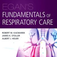Full Download Test Bank Egan's Fundamentals of Respiratory Care 12 by Robert M. Kacmarek PhD RRT FAARC, James K. Stoller MD MS FAARC FCCP, Albert J. Heuer PhD MBA RRT RPFT FAARC
