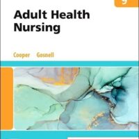 Full Download Test Bank Adult Health Nursing 9 by Kim Cooper MSN RN, Kelly Gosnell RN MSN