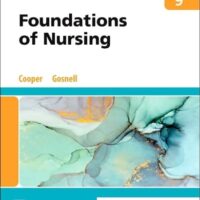 Full Download Manual Solution for Foundations of Nursing 9 by Kim Cooper MSN RN, Kelly Gosnell RN MSN