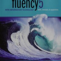 Manual Solution for Fluency With Information Technology: Skills, Concepts, & Capabilities 5 by Lawrence Snyder