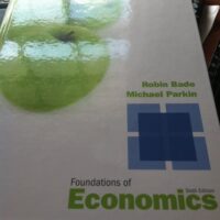 Full Download Test Bank Foundations of Economics 6 by Robin Bade, Michael Parkin