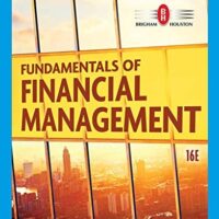 Full Download Manual Solution Fundamentals of Financial Management (MindTap Course List) 16 by Eugene F. Brigham, Joel F. Houston