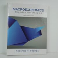 Full Download Manual Solution Macroeconomics: Theories and Policies (Pearson Series in Economics (Hardcover)) 10 by Richard Froyen
