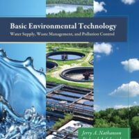 Full Download Test Bank Basic Environmental Technology: Water Supply, Waste Management and Pollution Control 6 by Jerry Nathanson, Richard Schneider M.S. P.E.