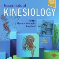 Full Download Test Bank Essentials of Kinesiology for the Physical Therapist Assistant 4 by Paul Jackson Mansfield MPT, Donald A. Neumann PT Ph.D. FAPTA