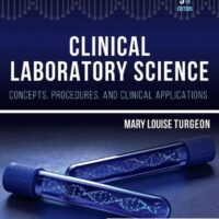 Full Download Test Bank Clinical Laboratory Science: Concepts, Procedures, and Clinical Applications 9 by Mary Louise Turgeon EdD MLS(ASCP)CM