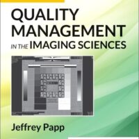 Manual Solutions for Quality Management in the Imaging Sciences 7 by Jeffrey Papp PhD RT(R) (QM)