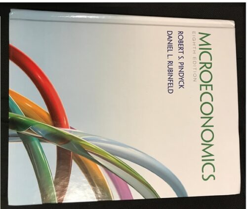 Full Download Test Bank Microeconomics (8th Edition) (The Pearson Series in Economics) 8 by Robert Pindyck, Daniel Rubinfeld