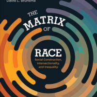Full Download Test Bank The Matrix of Race: Social Construction, Intersectionality, and Inequality 1 by Rodney D. Coates, Abby L. Ferber, David L. Brunsma