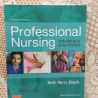 Manual Solution for Professional Nursing: Concepts & Challenges 7 by Beth Black PhD RN FAAN