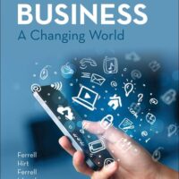 Full Download Manual Solution for Business: A Changing World 6 by O. C. Ferrell, Geoffrey Hirt, Linda Ferrell, Suzanne Iskander, Peter Mombourquette
