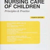 Full Download Manual Solution for NURSING CARE OF CHILDREN PRINCIPLES AND PRACTICE 4ED (PB 2013) 4 by JAMES S.R.