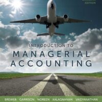 Manual Solutions for Introduction to Managerial Accounting with Connect with Smartbook PPK 4 by Peter Brewer
