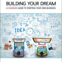 Full Download Manual Solution for Building Your Dream: A Canadian Guide to Starting Your Own Business 10 by Walter Good, Wendy Mayhew