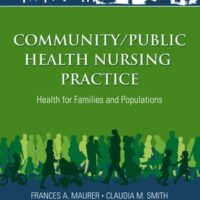 Manual Solution Community/Public Health Nursing Practice 5 by Frances A. Maurer MS RN-BC, Claudia M. Smith PhD MPH RN-BC