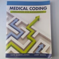 Manual Solution Medical Coding Evaluation and Management 1 by Kate Gabriel-Jones, Larry Bohn