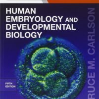 Manual Solutions for Human Embryology and Developmental Biology: With STUDENT CONSULT Online Access 5 by Bruce M. Carlson MD PhD