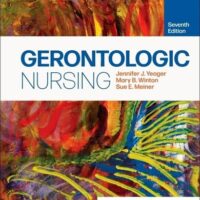 Full Download Manual Solution for Gerontologic Nursing 7 by Jennifer J. Yeager PhD RN, Mary B. Winton PhD RN ACANP-BC, Sue E. Meiner EdD APRN BC-GNP