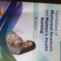 Manual Solution Foundations of Maternal-Newborn and Women's Health Nursing 6 by Sharon Smith Murray MSN RN C, Emily Slone McKinney MSN RN C
