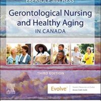 Full Download Test Bank Ebersole and Hess' Gerontological Nursing & Healthy Aging in Canada - Binder Ready 3 by Veronique Boscart RN MScN MEd PhD, Lynn McCleary RN BScN PhD, Linda Sheiban Taucar RN BSc BScN MSc, Theris A. Touhy DNP CNS DPNAP, Kathleen F Jett PhD GNP-BC DPNAP