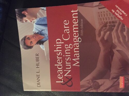 Manual Solution Leadership and Nursing Care Management 5 by Diane Huber PhD RN NEA-BC FAAN