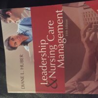 Full Download Test Bank Leadership and Nursing Care Management 5 by Diane Huber PhD RN NEA-BC FAAN