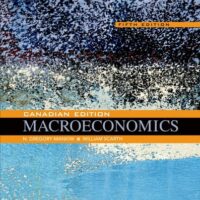 Full Download Manual Solution for Macroeconomics: Canadian Edition Fifth Edition, Canadian by N. Gregory Mankiw, William M. Scarth