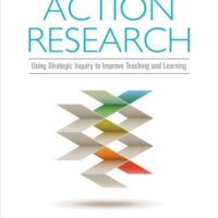 Manual Solution for Action Research: Using Strategic Inquiry to Improve Teaching and Learning 1 by S. Michael Putman, Tracy C. Rock