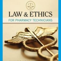 Full Download Test Bank Law and Ethics for Pharmacy Technicians 3 by Jahangir Moini