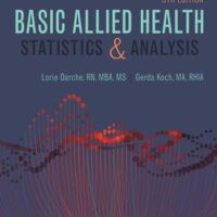 Full Download Test Bank Basic Allied Health Statistics and Analysis, Spiral bound (MindTap Course List) 5 by Lorie Darche, Gerda Koch
