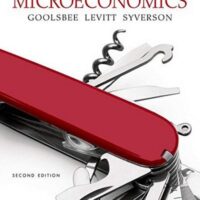 Full Download Test Bank Microeconomics Second by Austan Goolsbee, Steven Levitt, Chad Syverson