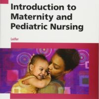 Manual Solution Introduction to Maternity and Pediatric Nursing 7 by Gloria Leifer MA RN CNE