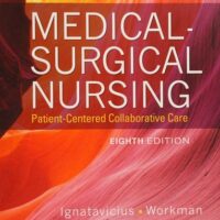 Full Download Test Bank medical surgical nursing 8 by workman, ignatavicius