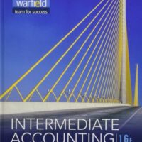 Full Download Manual Solution for Intermediate Accounting 16 by Donald E. Kieso, Jerry J. Weygandt, Terry D. Warfield