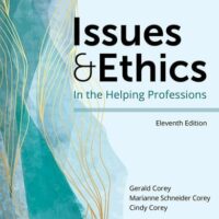Manual Solutions for Issues and Ethics in the Helping Professions (MindTap Course List) 11 by Gerald Corey, Marianne Schneider Corey, Cindy Corey