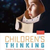 Full Download Test Bank Children′s Thinking: Cognitive Development and Individual Differences 6 by David F. Bjorklund, Kayla B. Causey