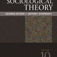 Manual Solution for Sociological Theory 10 by George Ritzer, Jeffrey N. Stepnisky