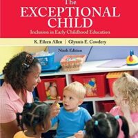 Full Download Manual Solution for The Exceptional Child: Inclusion in Early Childhood Education 9 by Eileen K. Allen, Glynnis Edwards Cowdery